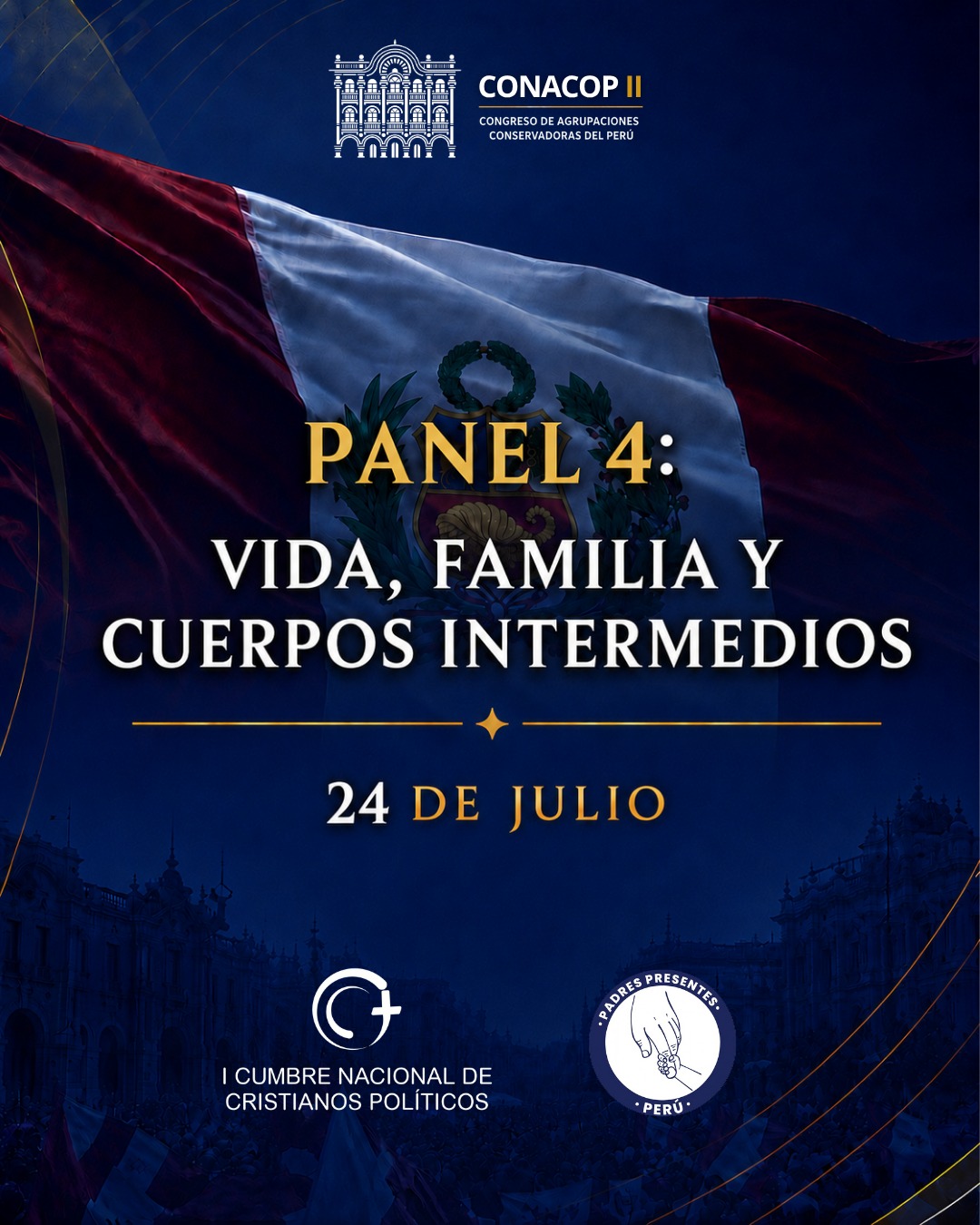 Panel 4: Vida, Familia y Cuerpos Intermedios — 24 de julio, con Padres Presentes
